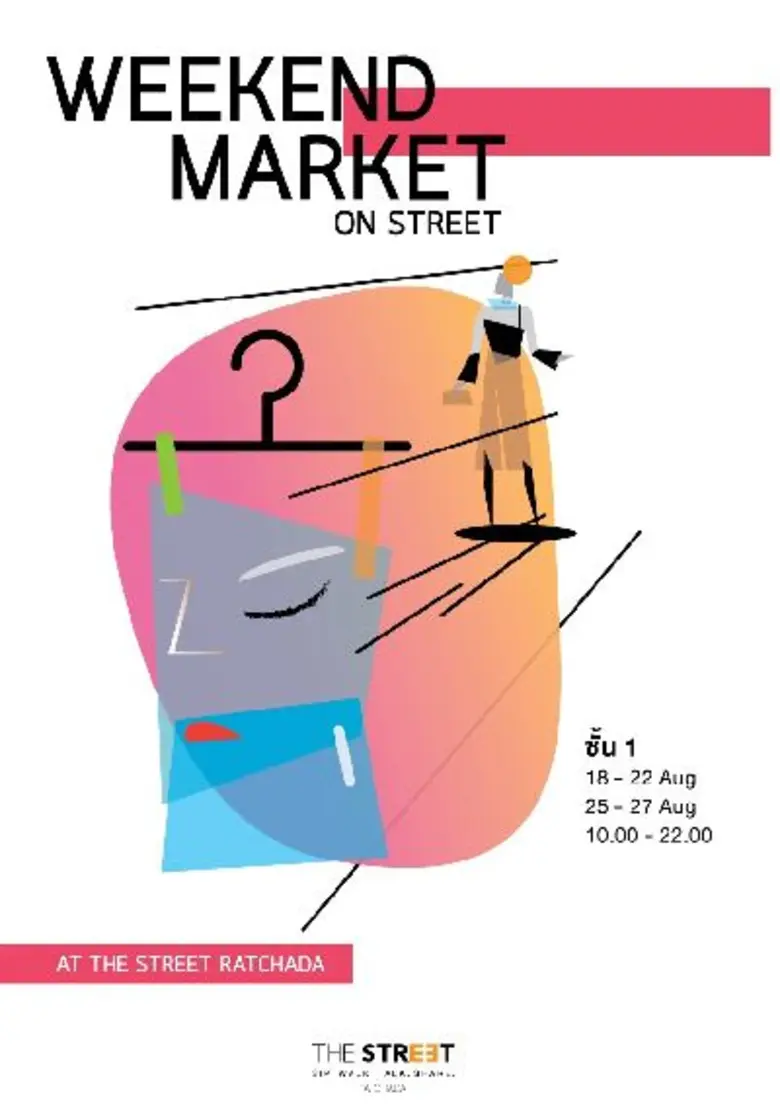 เดอะ สตรีท รัชดา จัดงาน "Weekend Market O...