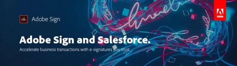 Adobe Sign ยกระดับการเซ็นสัญญาอิเล็กทรอนิกส์ (E-Signatures) สำหรับลูกค้า Salesforce