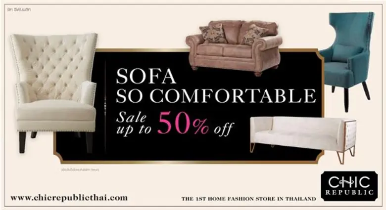 ชิค รีพับบลิค จัดแคมเปญ 'Sofa So Comfortable Sale Up to 50%’