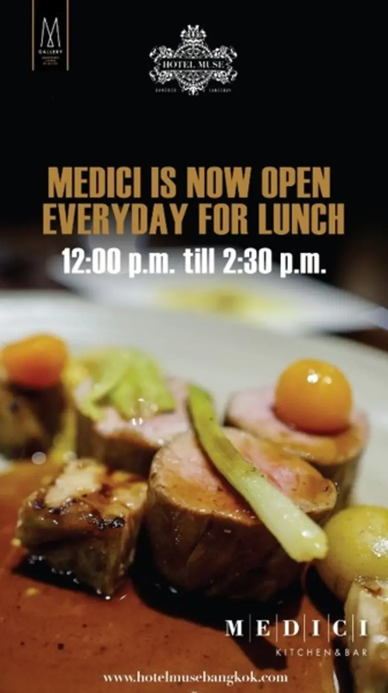 DROP IN FOR A SPOT OF MODERN ITALIAN LUNCH AT “MEDICI KITCHEN & BAR”, HOTEL MUSE BANGKOK