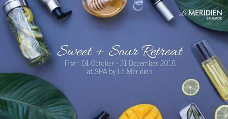 นวดผ่อนคลาย กับโปรโมชั่น “Sweet + Sour Retreat” ที่ สปา บาย เลอ เมอริเดียน โรงแรมเลอ เมอริเดียน กรุงเทพ