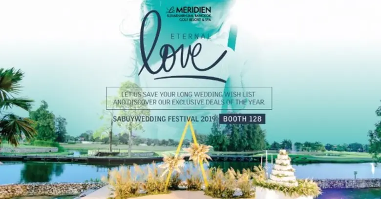 งานสบายเว้ดดิ้ง เฟสติวัล 2019 ณ ห้องรอยัล...