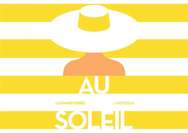 'AU SOLEIL’  A SUMMER SOIREE BY LE MERIDIEN AT LE MERIDIEN BANGKOK