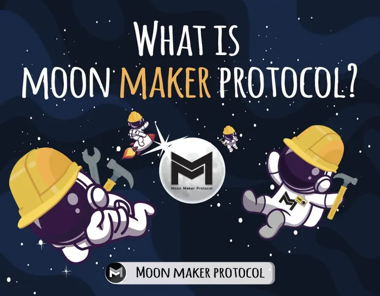 "Moon Maker Protocol" (MMP) แพลตฟอร์มการเ...