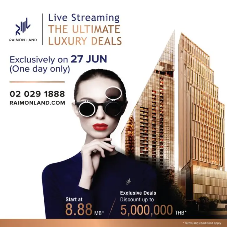 ไรมอน แลนด์ ล้ำรับวิถี New Normal จัด Live Streaming "The Ultimate Luxury Deals"