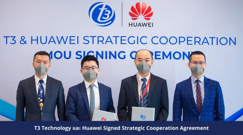 T3 Technology and Huawei signed a strateg...
