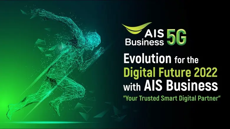 AIS Business unveils 2022 vision of Cognitive Telco Connecting Smart 5G Networks for the Future Digital Business Ecosystem 5 key strategies to strengthen the core engine for the Thai economy