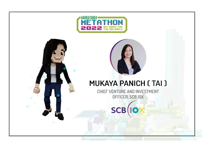 "SCB 10X" เปิดเวที "SCB 10X METATHON 2022" พร้อมขนทัพ Global Partner ระดับโลกด้าน Metaverse เฟ้นหาสุดยอดทีมนักพัฒนาด้าน Metaverse