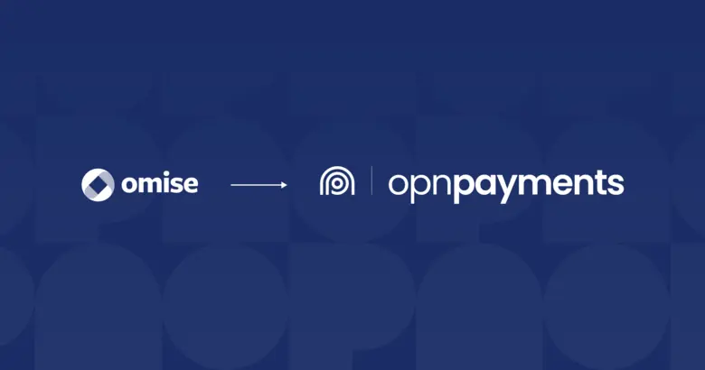Opn Announces Name Change of Omise to 'Opn Payments'
