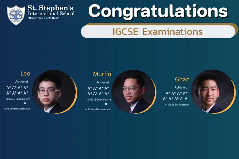 ร.ร.นานาชาติเซนต์สตีเฟ่นส์ (กรุงเทพฯ) เผย นักเรียนในระดับชั้น Year 11, 12 และ 13 ทำคะแนนสอบ IGCSE, AS และ A Level ยอดเยี่ยม!