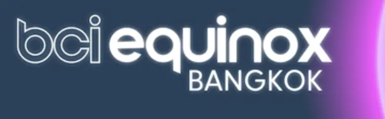 BCI Equinox Bangkok Presents Key Insights...