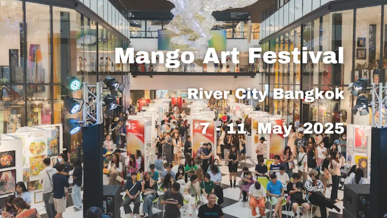 "Mango Art Festival 2025" เทศกาลศิลปะที่ค...